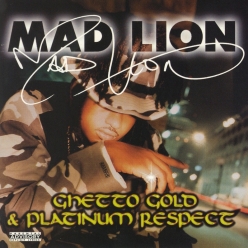 Mad Lion - Ghetto Gold and Platinum Respect